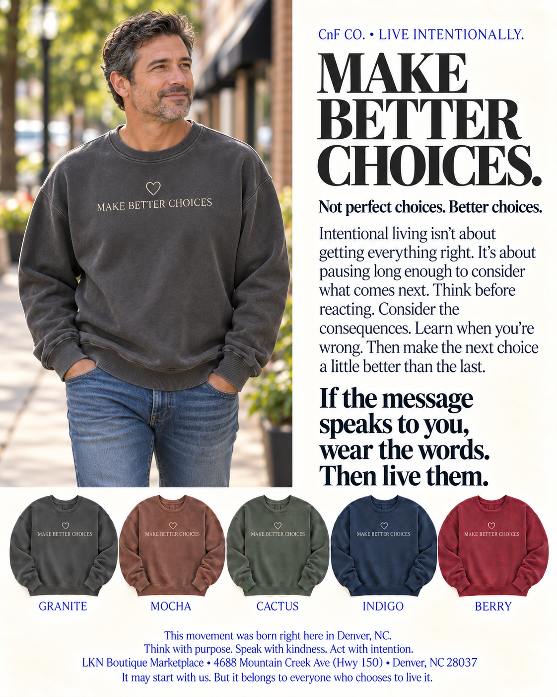 A promotional graphic for a gray crewneck sweatshirt featuring a man wearing it outdoors, with large text reading 'MAKE BETTER CHOICES' and smaller slogan text. Five smaller color variants are shown along the bottom: Granite, Mocha, Cactus, Indigo, and Berry.